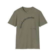 Load image into Gallery viewer, blessed with a burden Unisex T-Shirt by B E-Z
