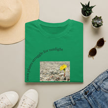 Load image into Gallery viewer, even plants struggle for sunlight Unisex T-Shirt by B E-Z
