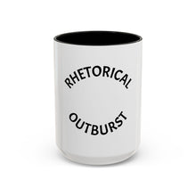 Load image into Gallery viewer, Rhetorical Outburst Coffee Mug (15oz)
