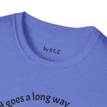 Load image into Gallery viewer, peace of mind goes a long way Unisex T-Shirt by B E-Z

