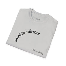 Load image into Gallery viewer, smokin&#39; mirrors Unisex T-Shirt by B E-Z
