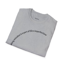 Load image into Gallery viewer, making mistakes is part of ... Unisex T-Shirt by B E-Z
