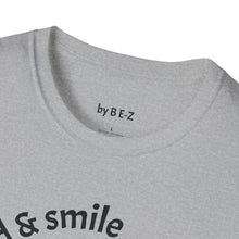 Load image into Gallery viewer, be kind &amp; smile Unisex T-Shirt by B E-Z
