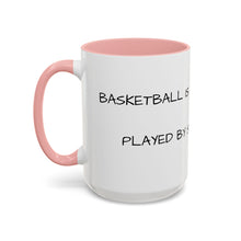 Load image into Gallery viewer, BASKETBALL IS A SELFLESS GAME PLAYED BY SELFISH PEOPLE Coffee Mug (15oz)
