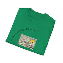 Load image into Gallery viewer, even plants struggle for sunlight Unisex T-Shirt by B E-Z
