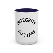 Load image into Gallery viewer, INTEGRITY MATTERS Coffee Mug (15oz)
