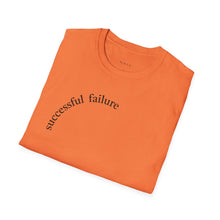 Load image into Gallery viewer, successful failure Unisex T-Shirt by B E-Z
