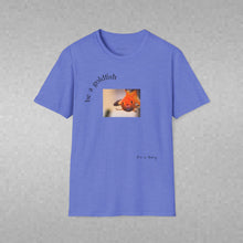 Load image into Gallery viewer, be a goldfish Unisex T-Shirt by B E-Z
