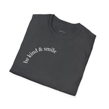 Load image into Gallery viewer, be kind &amp; smile Unisex T-Shirt by B E-Z
