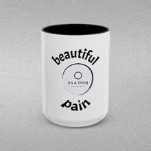 Load image into Gallery viewer, BEAUTIFUL PAIN Coffee Mug (15oz)
