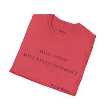 Load image into Gallery viewer, Small things Unisex T-Shirt by B E-Z

