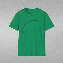 Load image into Gallery viewer, peace of mind goes a long way Unisex T-Shirt by B E-Z
