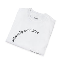 Load image into Gallery viewer, defense by committee Unisex T-Shirt by B E-Z

