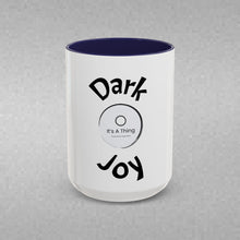 Load image into Gallery viewer, Dark joy Coffee Mug (15oz)
