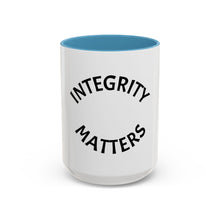 Load image into Gallery viewer, INTEGRITY MATTERS Coffee Mug (15oz)
