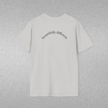 Load image into Gallery viewer, beautifully different Unisex T-Shirt by B E-Z
