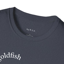 Load image into Gallery viewer, be a goldfish Unisex T-Shirt by B E-Z
