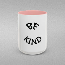 Load image into Gallery viewer, BE KIND Coffee Mug (15oz)
