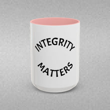 Load image into Gallery viewer, INTEGRITY MATTERS Coffee Mug (15oz)
