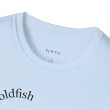 Load image into Gallery viewer, be a goldfish Unisex T-Shirt by B E-Z

