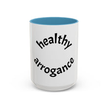 Load image into Gallery viewer, healthy arrogance Coffee Mug (15oz)
