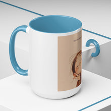 Load image into Gallery viewer, Positive Day No Matter What Coffee Mug (15oz)
