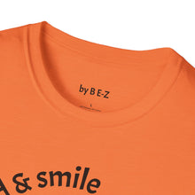 Load image into Gallery viewer, be kind &amp; smile Unisex T-Shirt by B E-Z
