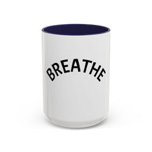 Load image into Gallery viewer, BREATHE Coffee Mug (15oz)
