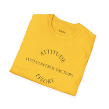 Load image into Gallery viewer, Attitude &amp; Effort Unisex T-Shirt by B E-Z
