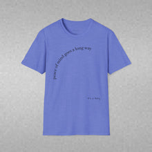 Load image into Gallery viewer, peace of mind goes a long way Unisex T-Shirt by B E-Z
