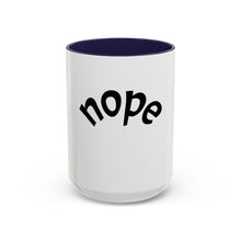 Load image into Gallery viewer, nope Coffee Mug (15oz)
