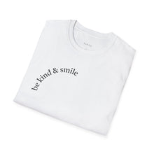 Load image into Gallery viewer, be kind &amp; smile Unisex T-Shirt by B E-Z
