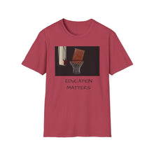 Load image into Gallery viewer, EDUCATION MATTERS - Unisex Softstyle T-Shirt - BLACK
