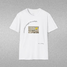 Load image into Gallery viewer, even plants struggle for sunlight Unisex T-Shirt by B E-Z
