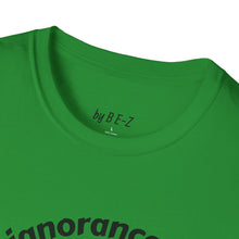 Load image into Gallery viewer, Willful ignorance Unisex T-Shirt by B E-Z
