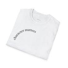 Load image into Gallery viewer, character matters Unisex T-Shirt by B E-Z
