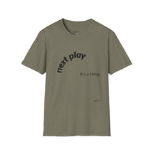 Load image into Gallery viewer, Next play Unisex T-Shirt by B E-Z
