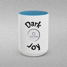 Load image into Gallery viewer, Dark joy Coffee Mug (15oz)
