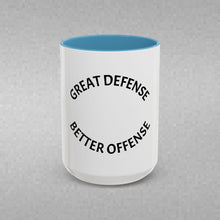 Load image into Gallery viewer, GREAT DEFENSE, BETTER OFFENSE Coffee Mug (15oz)
