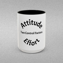 Load image into Gallery viewer, Attitude &amp; Effort Coffee Mug (15oz)
