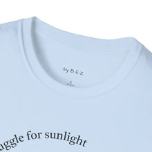Load image into Gallery viewer, even plants struggle for sunlight Unisex T-Shirt by B E-Z

