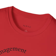 Load image into Gallery viewer, load management Unisex T-Shirt by B E-Z
