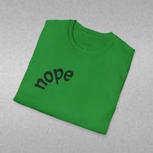 Load image into Gallery viewer, nope Unisex T-Shirt by B E-Z
