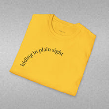 Load image into Gallery viewer, hiding in plain sight Unisex T-Shirt by B E-Z
