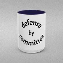 Load image into Gallery viewer, defense by committee Coffee Mug (15oz)
