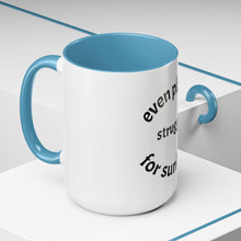 Load image into Gallery viewer, even plants struggle for sunlight Coffee Mug (15oz)
