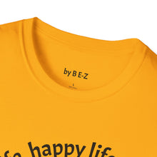 Load image into Gallery viewer, happy wife, happy life Unisex T-Shirt by B E-Z
