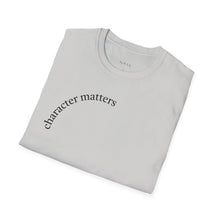 Load image into Gallery viewer, character matters Unisex T-Shirt by B E-Z
