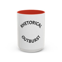Load image into Gallery viewer, Rhetorical Outburst Coffee Mug (15oz)
