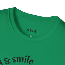 Load image into Gallery viewer, be kind &amp; smile Unisex T-Shirt by B E-Z
